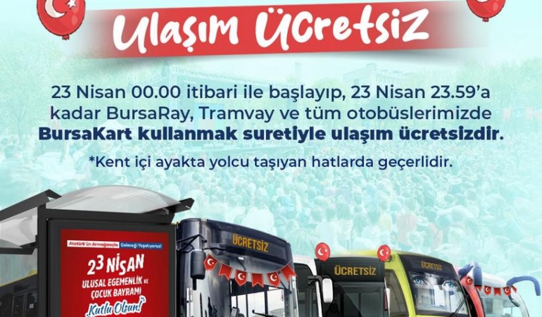 BURSA’DA 23 NİSAN’DA TOPLU ULAŞIM ÜCRETSİZ